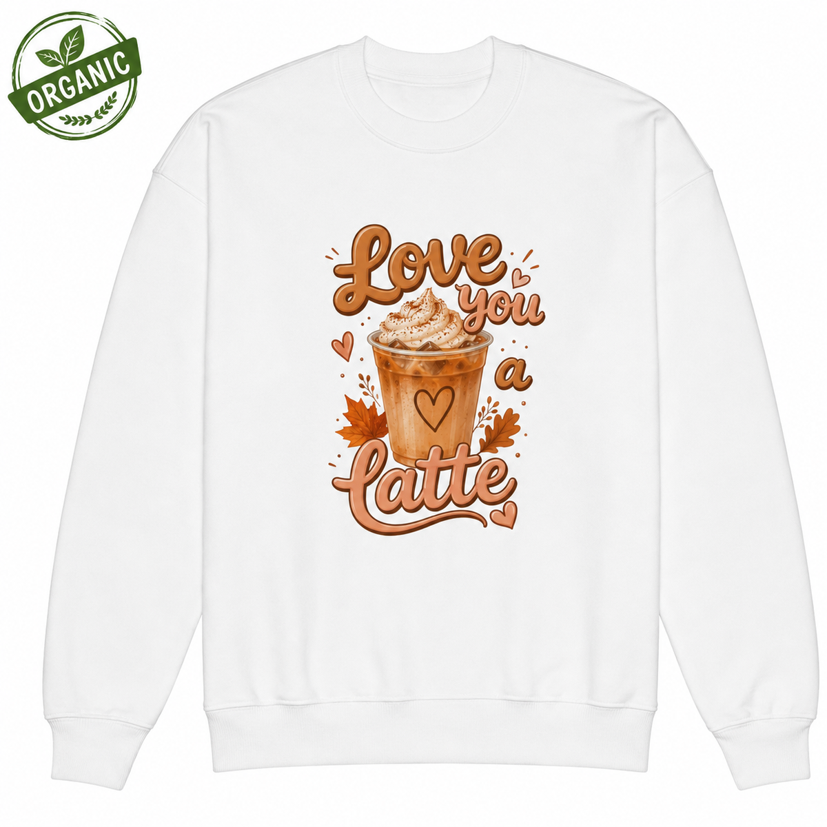 Love You A Latte Organic Oversized Sweatshirt